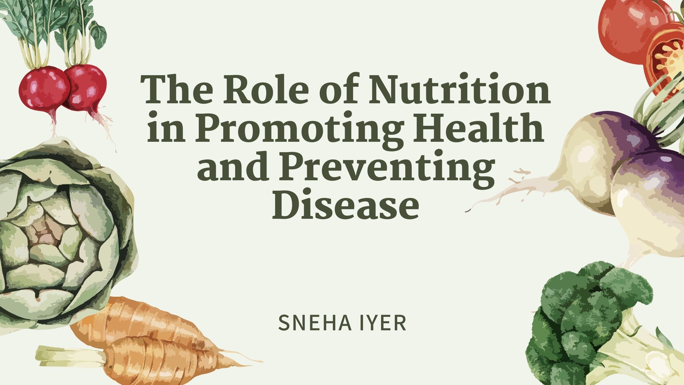 The Role of Nutrition in Promoting Health and Preventing Disease